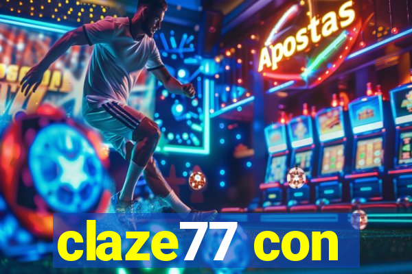 claze77 con